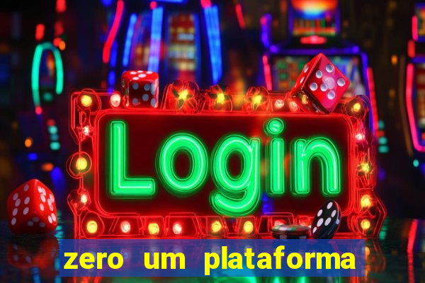 zero um plataforma de jogos